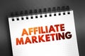 Affiliate Marketing - earning a commission by promoting a product or service made by another retailer or advertiser, text on