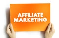 Affiliate Marketing - earning a commission by promoting a product or service made by another retailer or advertiser, text concept
