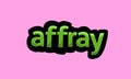 AFFRAY writing vector design on a pink background Royalty Free Stock Photo