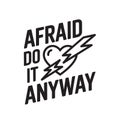 Afraid do it anyway vector design featuring heart with lightning illustration graphic Royalty Free Stock Photo