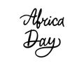 Africa Day lettering doodle hand drawn text. Africa Day Royalty Free Stock Photo