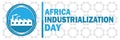 Africa Industrialization Day Royalty Free Stock Photo