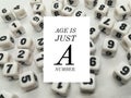 Age is just a number inspirational quote Royalty Free Stock Photo