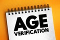 Age Verification - is a technical protection measure used to restrict access to digital content from those who are not