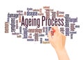 Ageing Process word cloud hand writing concept Royalty Free Stock Photo