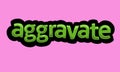 AGGRAVATE writing vector design on a pink background Royalty Free Stock Photo