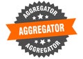 aggregator sign. aggregator circular band label. aggregator sticker