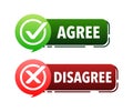 Agree and disagree label, sign. Check mark, approval sign.