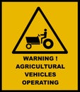 Agricultural vehicles operating, warning sign