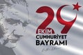 29 Ekim Cumhuriyet Bayrami kutlu olsun, Republic Day in Turkey.