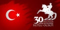 30 Agustos Zafer Bayrami. Translation: August 30 celebration of victory and the National Day in Turkey