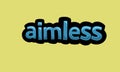 AIMLESS writing vector design on a yellow background Royalty Free Stock Photo