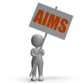 Aims Protest Banner Means Ambitious Targets Royalty Free Stock Photo