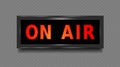 On air sign. Recording studio On Air light box. illustration. Vector. Royalty Free Stock Photo