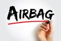 Airbag is a vehicle occupant-restraint system using a bag designed to inflate extremely quickly, text concept background