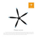 Aircraft in flat style. Airplane propeller on white background. Airscrew with five blades