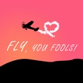 Airplane Poster Vector, Text FLY YOU FOOLS, Minimal Vector Wallpaper