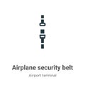 Airplane security belt vector icon on white background. Flat vector airplane security belt icon symbol sign from modern airport