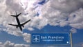 Plane landing in San Francisco, California with signboard