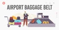 Airport Baggage Belt Landing Page Template. Plane Arrival, Tourism Travel. Tourist Male Character Claim Luggage