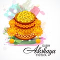 Akshaya Tritiya.