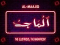 65 Arabic name of Allah AL-MAAJID On Neon text Background