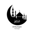 Al Muntaqim Allah name in Arabic writing against of mosque illustration. Arabic Calligraphy. The name of Allah or the Name of God