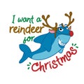 I want a reindeer for Christmas - T-Shirts, Hoodie, Tank, gifts.