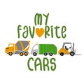 My favorite cars cement mixer, garbage truck, forklift