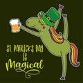 Saint Patrick Day is Magical - Calligraphy phrase for Irish party with cute unicorn.