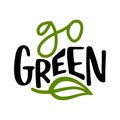 Go green - Support healthy food, buy environmentally friendly products