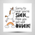 Sorry to hear you`re Sick, Hope you get well quick! Royalty Free Stock Photo