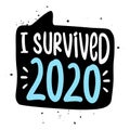 I survived 2020 - STOP coronavirus 2019-ncov