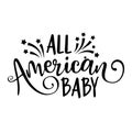 All American baby - Happy Independence Day July 4 Royalty Free Stock Photo