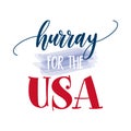 Hurray for the USA - Happy Independence Day July 4 Royalty Free Stock Photo