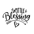 Little blessing - lettering message