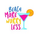 Beach more, worry less Royalty Free Stock Photo