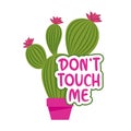 Don`t touch Me - Cute hand drawn cactus print