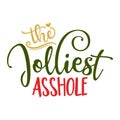 The Jolliest Asshole