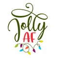 Jolly AF - Calligraphy phrase for Christmas clothes, ugly sweaters