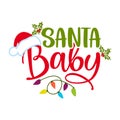 Santa Baby - Calligraphy phrase for Christmas Baby clothes. Royalty Free Stock Photo
