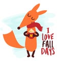 I love fall days - Hand drawn vector illustration with cute fox