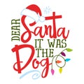 Dear Santa, it was the dog Royalty Free Stock Photo
