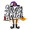 Winey Witch - Halloween quote on white background with broom