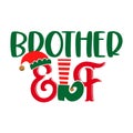 Brother Elf - phrase for Christmas Family clothes or ugly sweaters Royalty Free Stock Photo