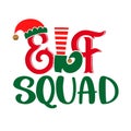 Elf Squad - phrase for Christmas baby / kid clothes or ugly sweaters Royalty Free Stock Photo