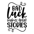 Bad luck makes great stories Friday the 13th