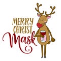 Merry Christmask Christmas Mask with Santa`s reindeer - Awareness lettering phrase.