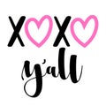 XoXo Y`all - Valentine`s Day Greeting card - Calligraphy phrase for Christmas or other gift.