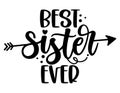 Best Sister ever - Scandinavian style illustration text for family clothes